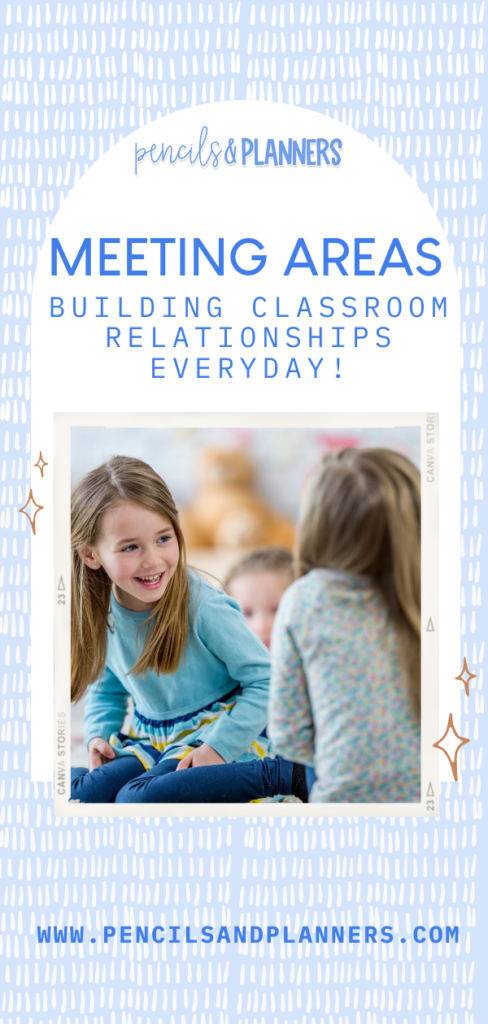 two girls smiling and talking while sitting at the rug in class text overlay says meeting areas building classroom relationships everyday