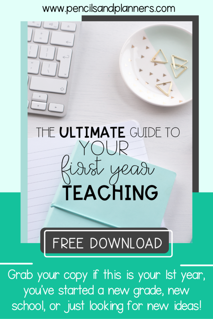 image of an ebook cover the ultimate guide to your first year teaching free download with text overlays saying grab your copy if this is your 1st year you've started a new grade new school or just looking for new ideas