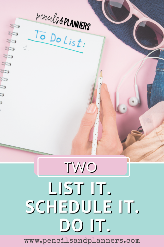 heading says two list it schedule it do it and has an image of a notebook with the title to do list and a hand holding a pencil to write there are sunglasses and headphones on the desk near the notebook 
