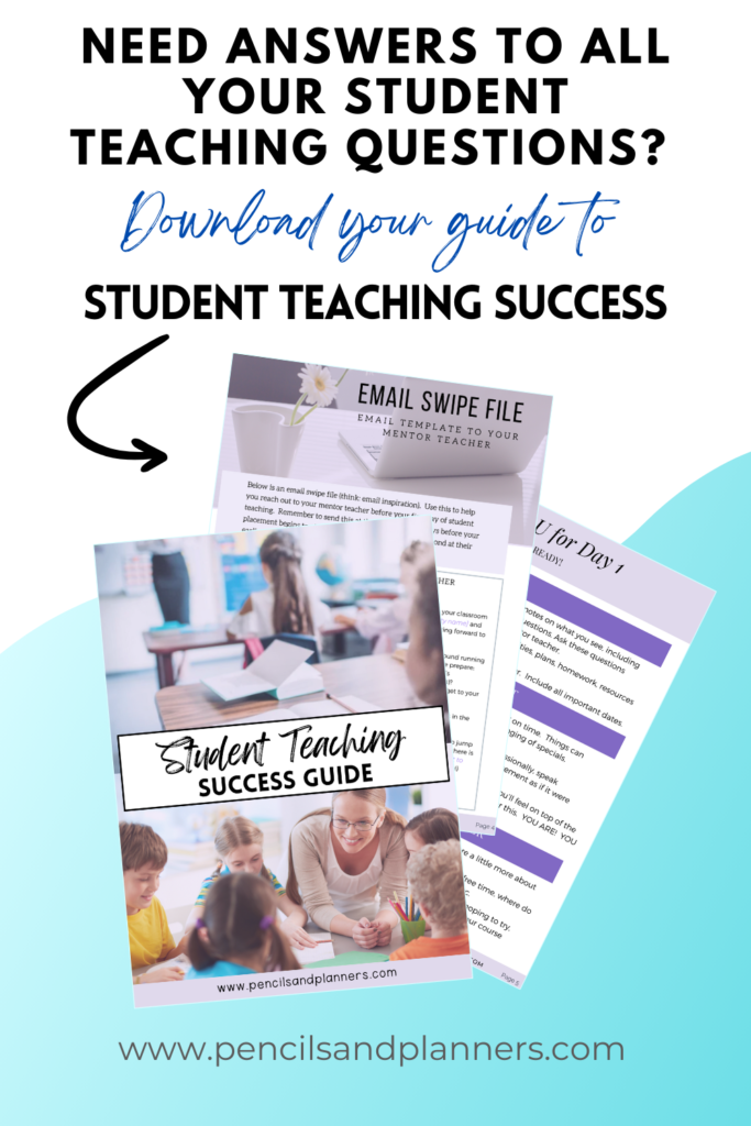 sample pages of the student teacher success guide are fanned out with the heading need answers to all your student teaching questions, download your guide to student teaching success, the background colors are a light teal and white.