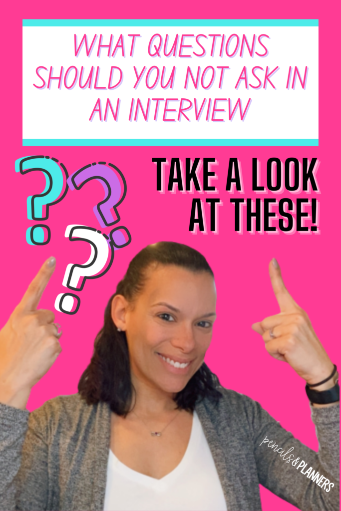 jenni founder of pencils and planners pointing to the heading what questions should you not ask in an interview, take a look at these on a bright pink background